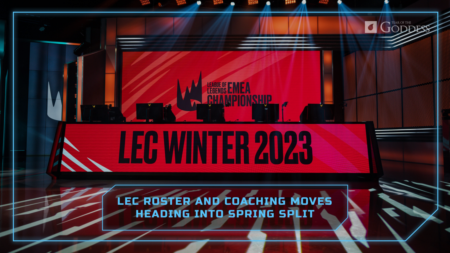 LEC roster changes impacting the 2023 Spring Split TearOfTheGoddess