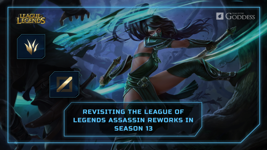 Revisiting-the-League-of-Legends-Assassin-Reworks-in-Season-13