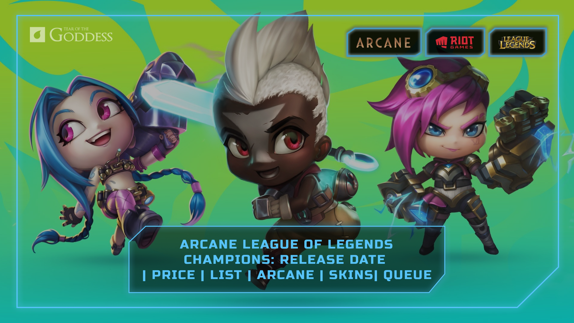 The 8 League of Legends Champions that Appear in Arcane