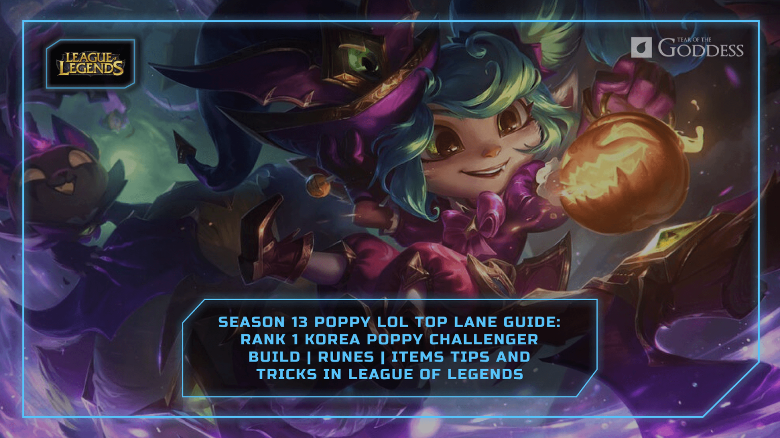 Season 13 Poppy LoL Top Lane Guide Rank 1 Korea Poppy Challenger Build