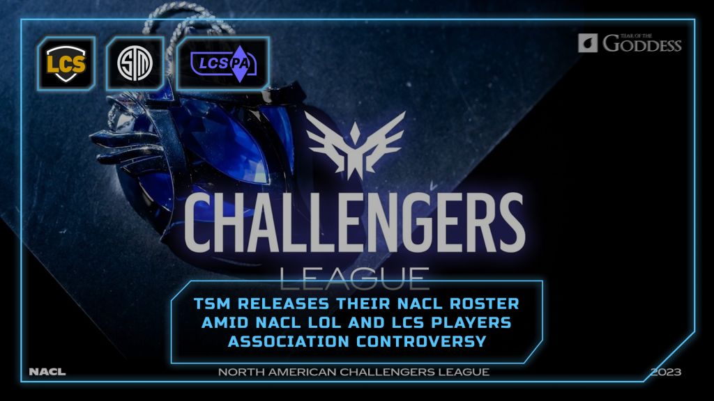 TSM and Immortals release their NACL rosters amid NACL LoL, Riot Games ...